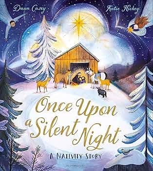 Once Upon a Silent Night: A Nativity Story